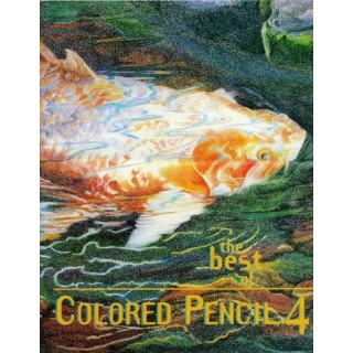 The Best Of Colored Pencil 4 (Best Of Colored Pencil)